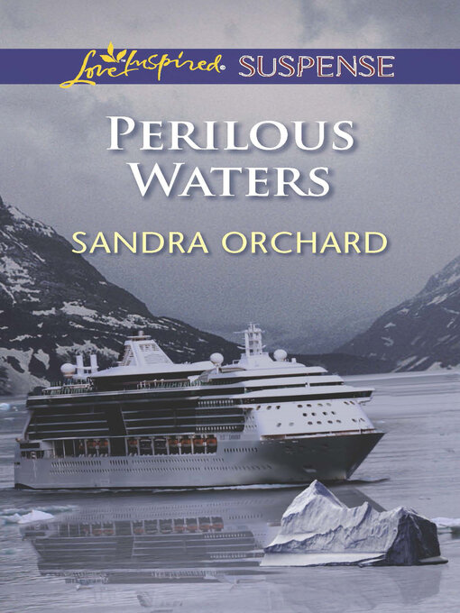 Title details for Perilous Waters by Sandra Orchard - Available
